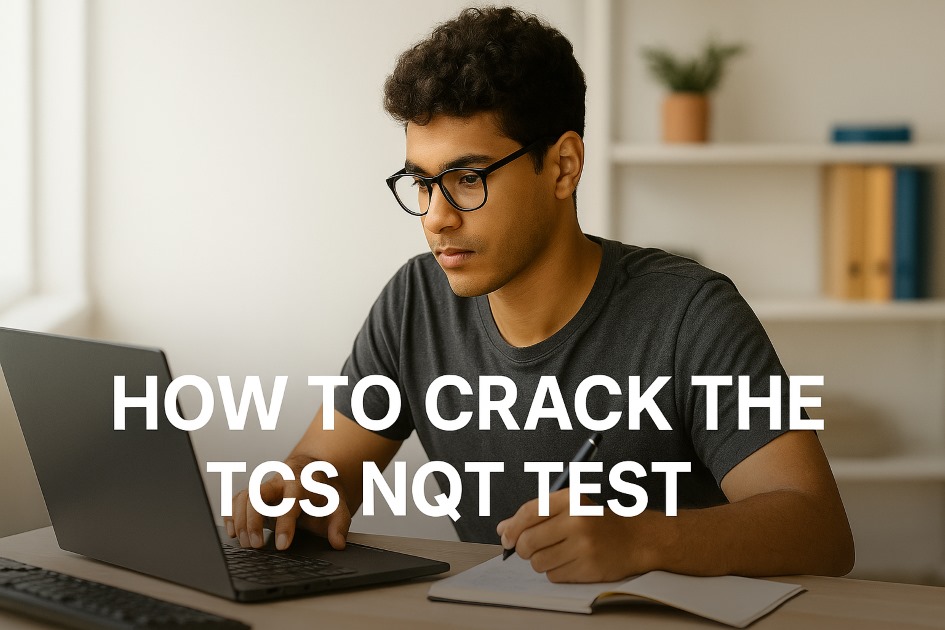 How To Crack the TCS NQT 2025